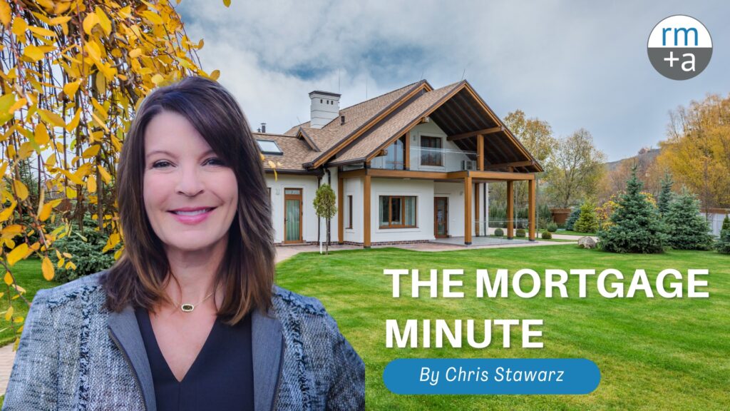 The Mortgage Minute by Chris Stawarz