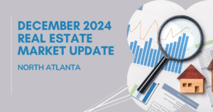 2024 North Atlanta Housing Market Year-End Report